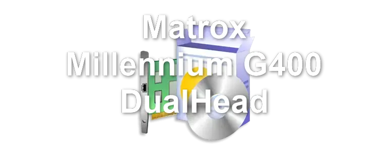 Matrox Millennium G400 DualHead