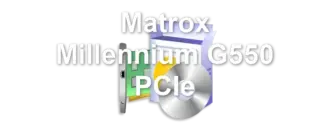 Matrox Millennium G550 PCIe