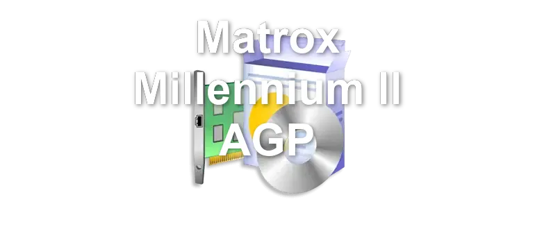 Matrox Millennium II AGP