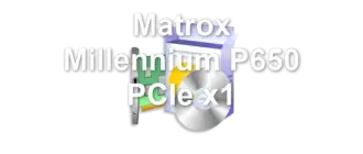 Matrox Millennium P650 PCIe x1