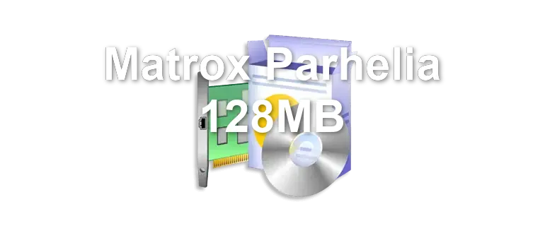 Matrox Parhelia 128MB