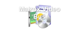 Matrox Video Bus