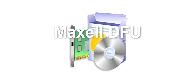 Maxell DFU