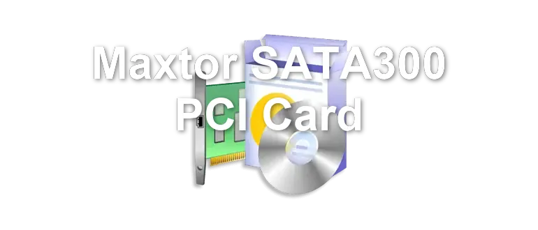 Maxtor SATA300 PCI Card