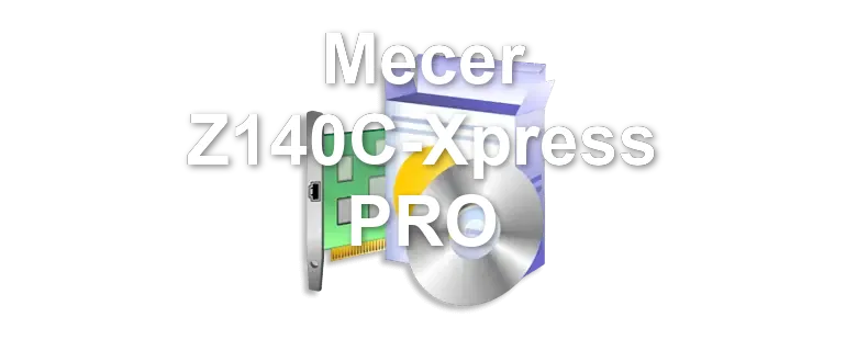 Mecer Z140C-Xpress PRO