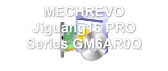 MECHREVO Jiguang16 PRO Series GM6AR0Q
