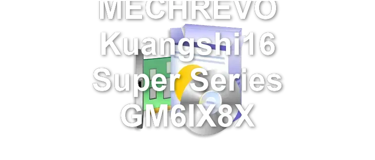 MECHREVO Kuangshi16 Super Series GM6IX8X