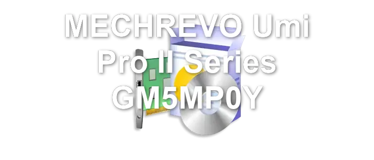 MECHREVO Umi Pro II Series GM5MP0Y
