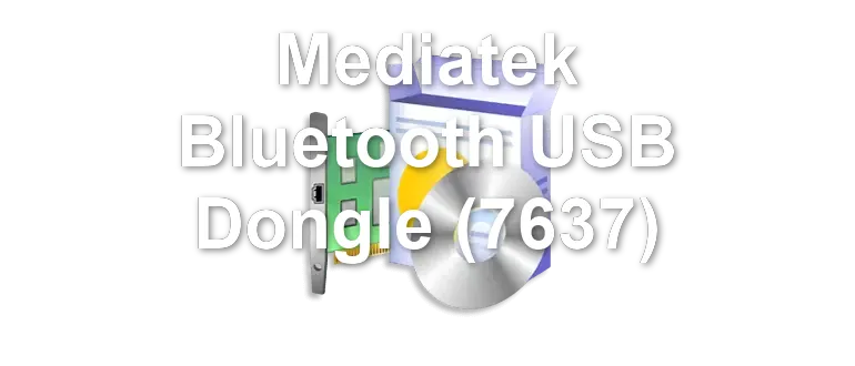 Mediatek Bluetooth USB Dongle (7637)