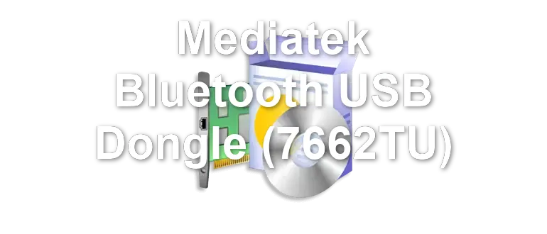 Mediatek Bluetooth USB Dongle (7662TU)