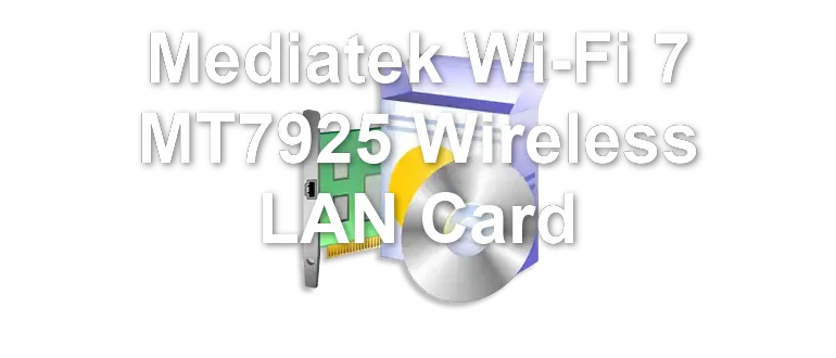 Mediatek Wi-Fi 7 MT7925 Wireless LAN Card