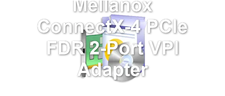 Mellanox ConnectX-4 PCIe FDR 2-Port VPI Adapter