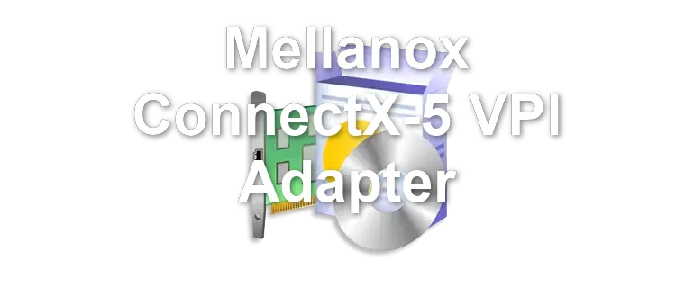 Mellanox ConnectX-5 VPI Adapter