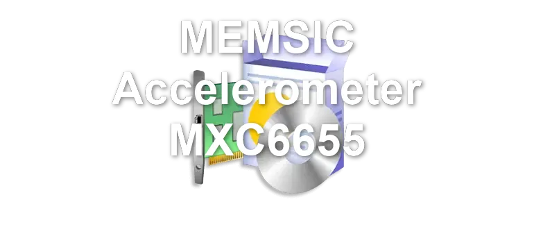 MEMSIC Accelerometer MXC6655