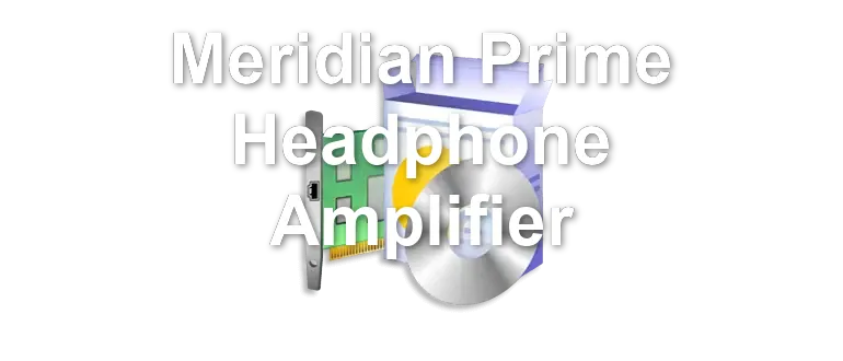Meridian Prime Headphone Amplifier