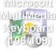 Microsoft MultiMedia Keyboard (106/109)