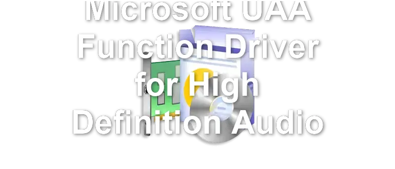 Microsoft UAA Function Driver for High Definition Audio