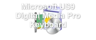 Microsoft US9 Digital Media Pro Keyboard