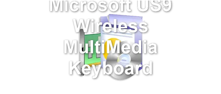 Microsoft US9 Wireless MultiMedia Keyboard