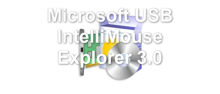 Microsoft USB IntelliMouse Explorer 3.0