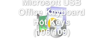Microsoft USB Office Keyboard Hot Keys (106/109)