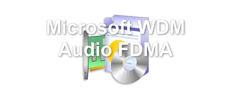 Microsoft WDM Audio FDMA