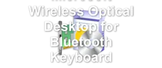Microsoft Wireless Optical Desktop for Bluetooth Keyboard