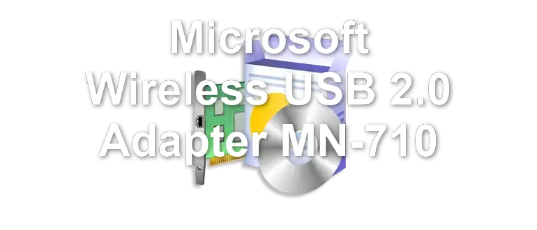Microsoft Wireless USB 2.0 Adapter MN-710