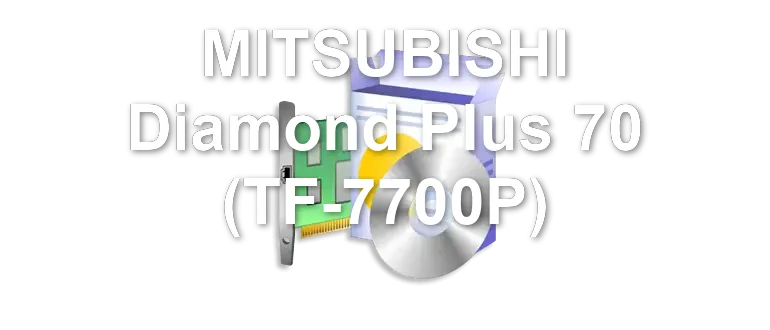 MITSUBISHI Diamond Plus 70 (TF-7700P)