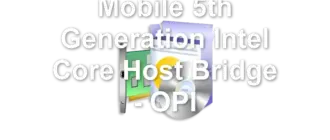 Mobile 5th Generation Intel Core Host Bridge - OPI