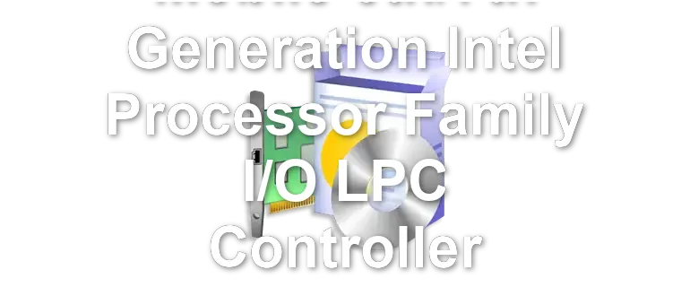 Mobile 6th/7th Generation Intel Processor Family I/O LPC Controller