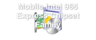 Mobile Intel 965 Express Chipset Family