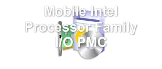 Mobile Intel Processor Family I/O PMC