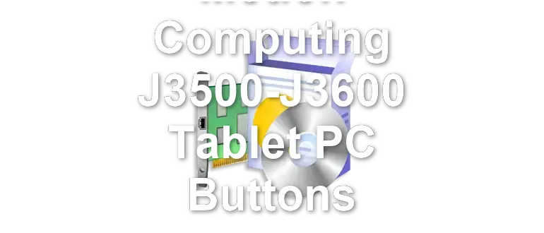 Motion Computing J3500-J3600 Tablet PC Buttons