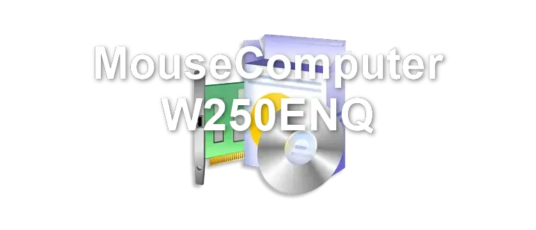 MouseComputer W250ENQ