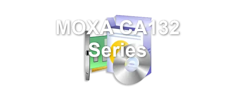 MOXA CA132 Series