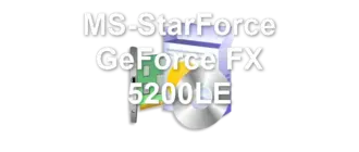 MS-StarForce GeForce FX 5200LE