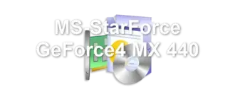MS-StarForce GeForce4 MX 440
