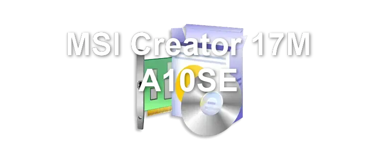 MSI Creator 17M A10SE