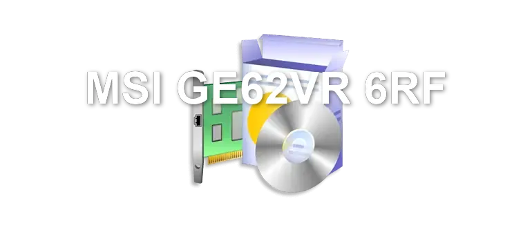 MSI GE62VR 6RF