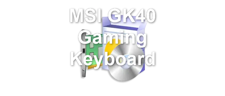 MSI GK40 Gaming Keyboard