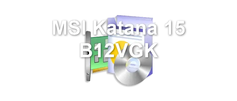 MSI Katana 15 B12VGK