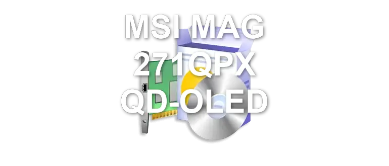 MSI MAG 271QPX QD-OLED