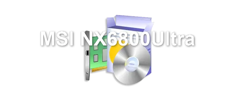 MSI NX6800Ultra
