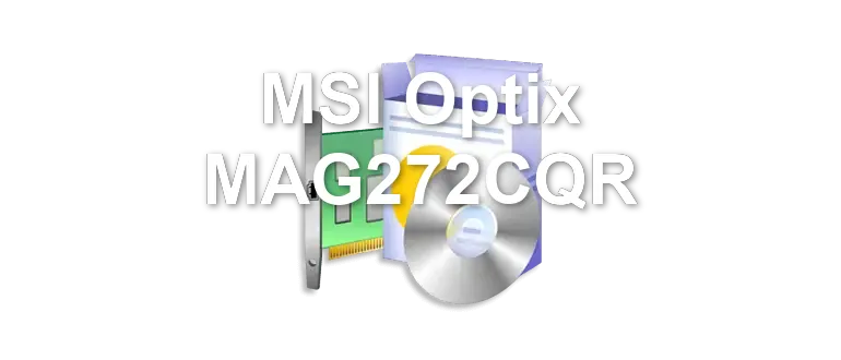 MSI Optix MAG272CQR