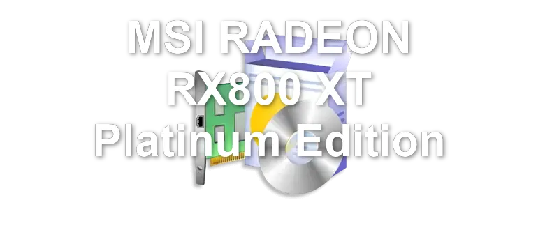 MSI RADEON RX800 XT Platinum Edition