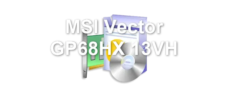 MSI Vector GP68HX 13VH