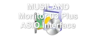 MUSILAND Monitor 03 Plus ASIO Interface