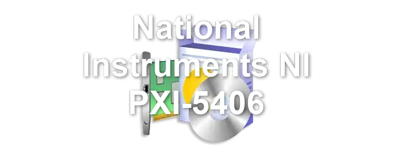 National Instruments NI PXI-5406