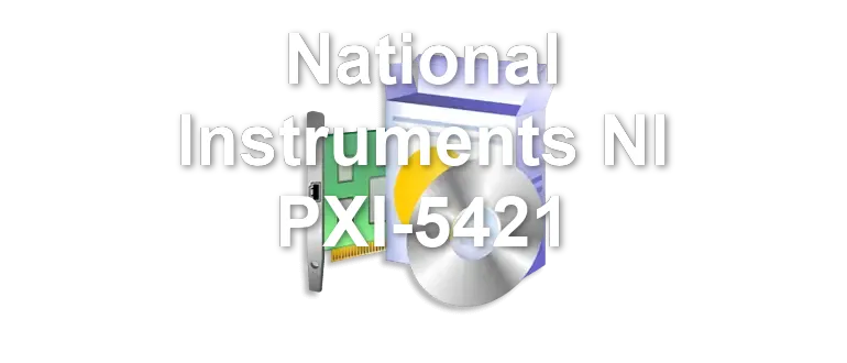National Instruments NI PXI-5421